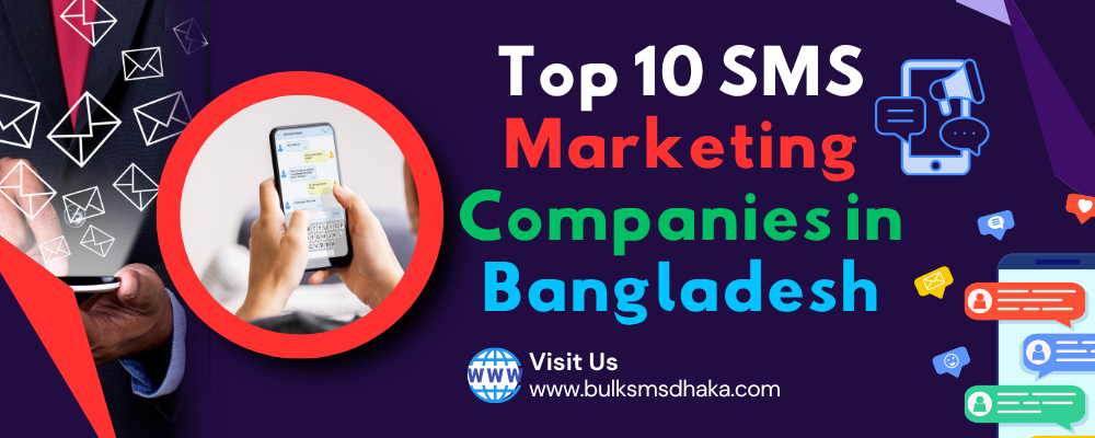 Top 10 SMS Marketing Companies in Bangladesh
