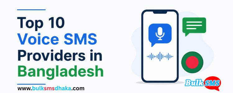 Top 10 Voice SMS Providers in Bangladesh