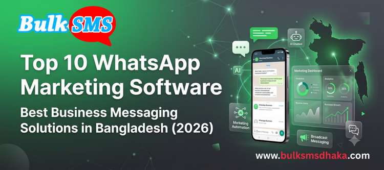 Top 10 WhatsApp Marketing Software Bangladesh